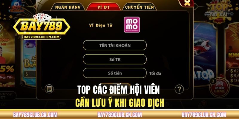 Top các điểm hội viên cần lưu ý khi giao dịch